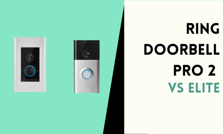 Ring Doorbell Pro 2 vs Elite: Which Comes Out on Top?