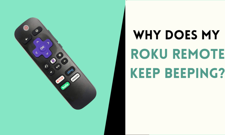 Why Does My Roku Remote Keep Beeping?
