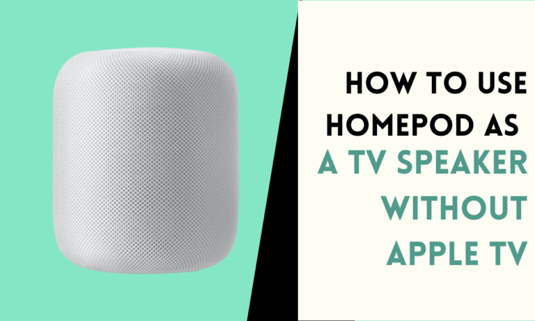 How to Use HomePod as a TV Speaker Without Apple TV