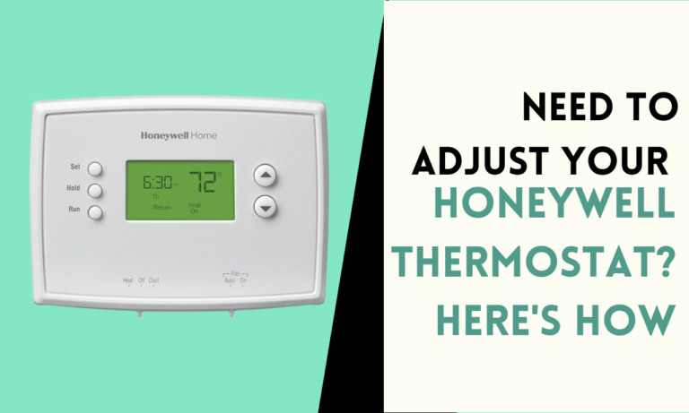 Need to Adjust Your Honeywell Thermostat? Here's How