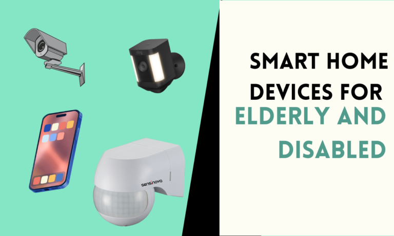 Smart Home Devices for Elderly and Disabled
