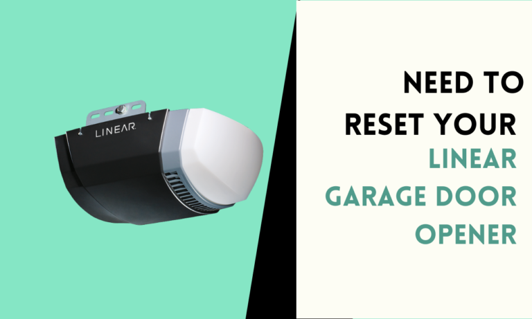 Need to Reset Your Linear Garage Door Opener? Here’s How