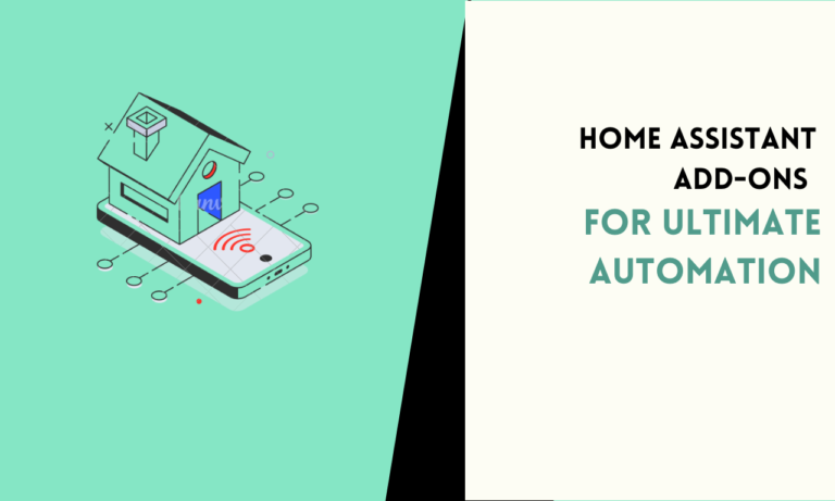 Top 6 Must-Have Home Assistant Add-ons for Ultimate Automation